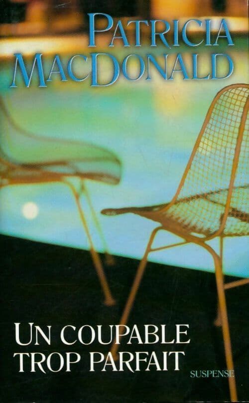 Un couple trop parfait - Patricia J. MacDonald