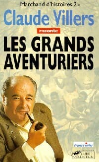 Les grands aventuriers - Claude Villers