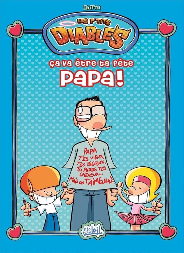 Les P'tits diables - HS - Ça va être ta fête papa ! (+ diplôme ''Super Papa'')